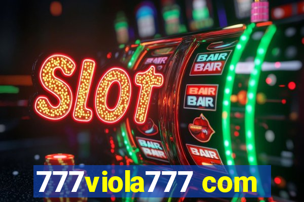 777viola777 com